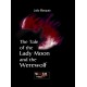 "The Tale of the Lady Moon and the Werewolf"