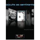 Moita Fernandes "(O)culto ao Sentimento"