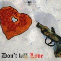 "Don't Kill Love II"