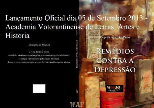 05 Set 2013 - Lançamento do meu livro "Remédios Contra a Depressão", na Academia Votorantinense de Letras