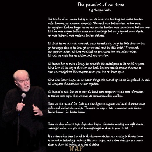George Carlin - The paradox of our time