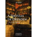 "A Tertúlia de Dresden - peça de teatro"