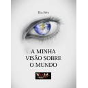 Elsa Silva "A minha visão sobre o mundo"