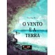 "O Vento e a Terra"