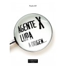 "AGENTE X-LUPA - A Origem"