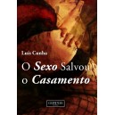Luís Cunha "O Sexo Salvou o Casamento"