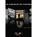 Joana Pereira "No Crepúsculo da Incerteza"