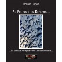 Ricardo Rodeia "As Pedras e os Buracos..."