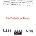 Valéria Victorino Valle "Um Punhado de Poesia"