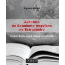 Augusto Alfredo "Aventura de Estudante Angolano..."