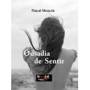 Raquel Mesquita "Ousadia de Sentir"