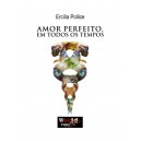 Ercília Pollice "Amor Perfeito, em Todos os Tempos"
